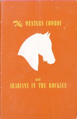 [Gutenberg 61611] • The Western Cowboy and Arabians in the Rockies